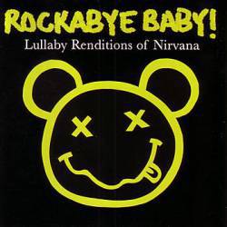 Nirvana : Lullaby Renditions of Nirvana